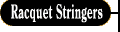 Racquet Stringers